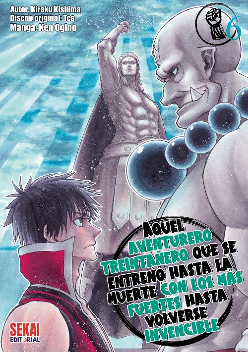 Aquel aventurero treintañero que se entrenó hasta la muerte con los más fuertes hasta volverse invencible&nbsp;6